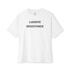Luddite Resistance Oversized Tee