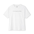 This Message Was Deleted Oversized Tee