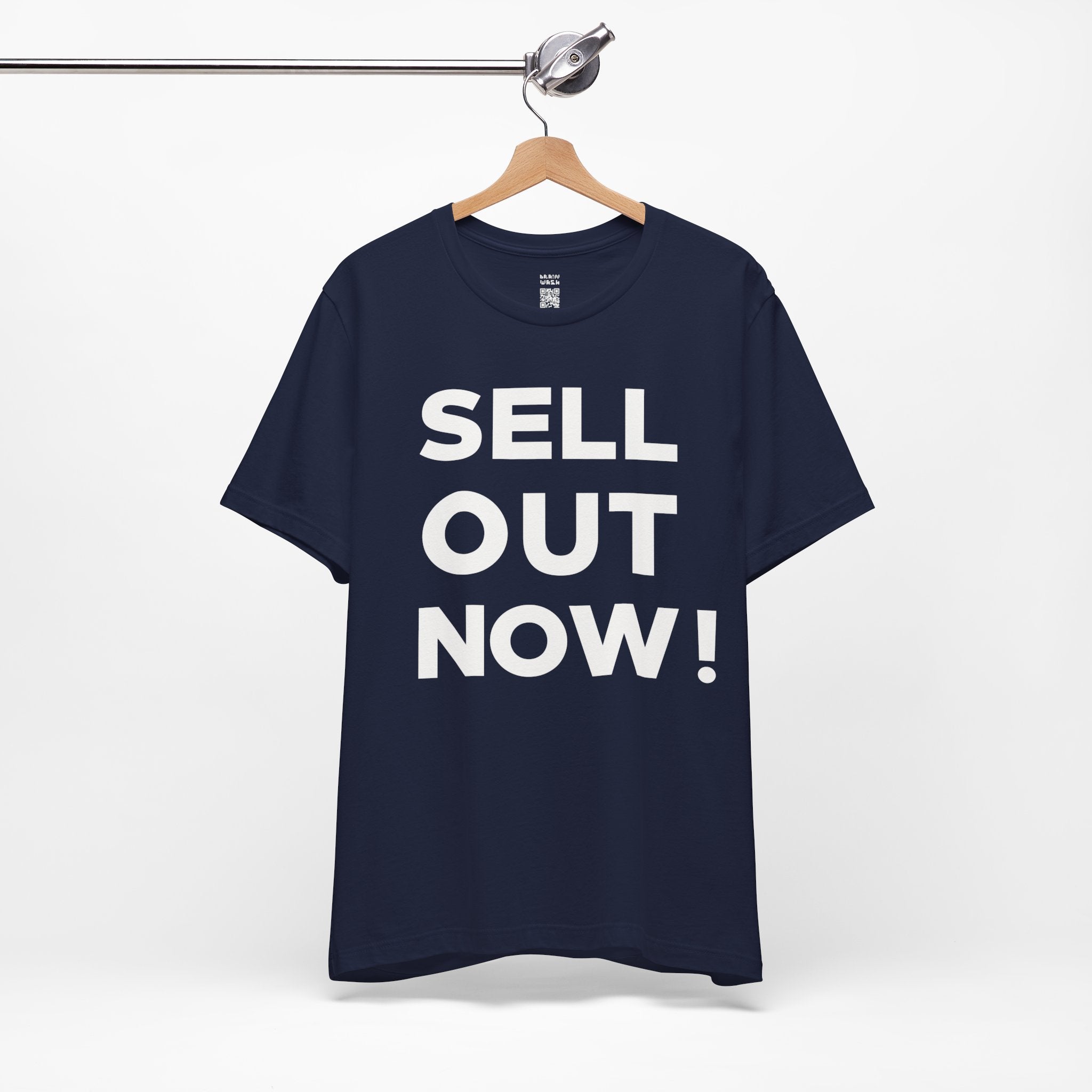 ‘Sell Out Now!’ T-Shirt for Sellouts