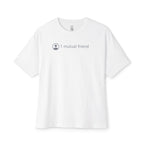 1 Mutual Friend Oversized Tee