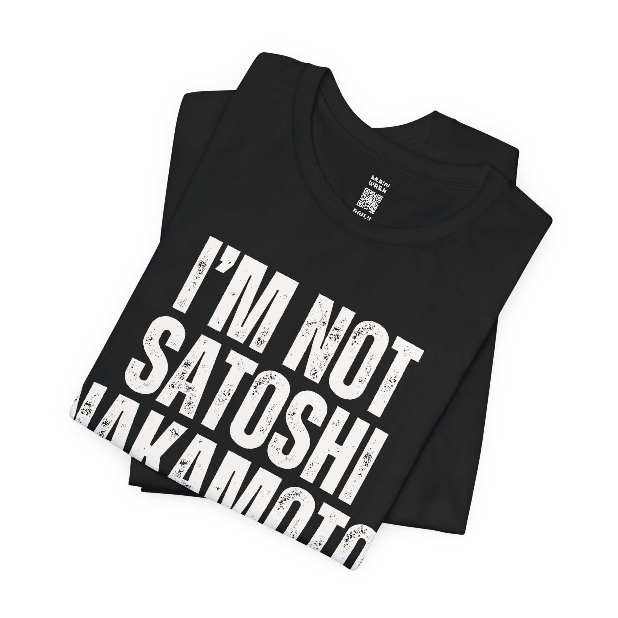 I’m Not Satoshi Nakamoto T-Shirt