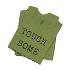 Touch Some Grass T-Shirt