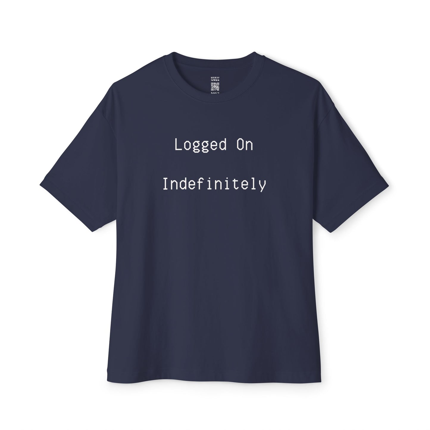 Logged On Indefinitely Oversized Tee