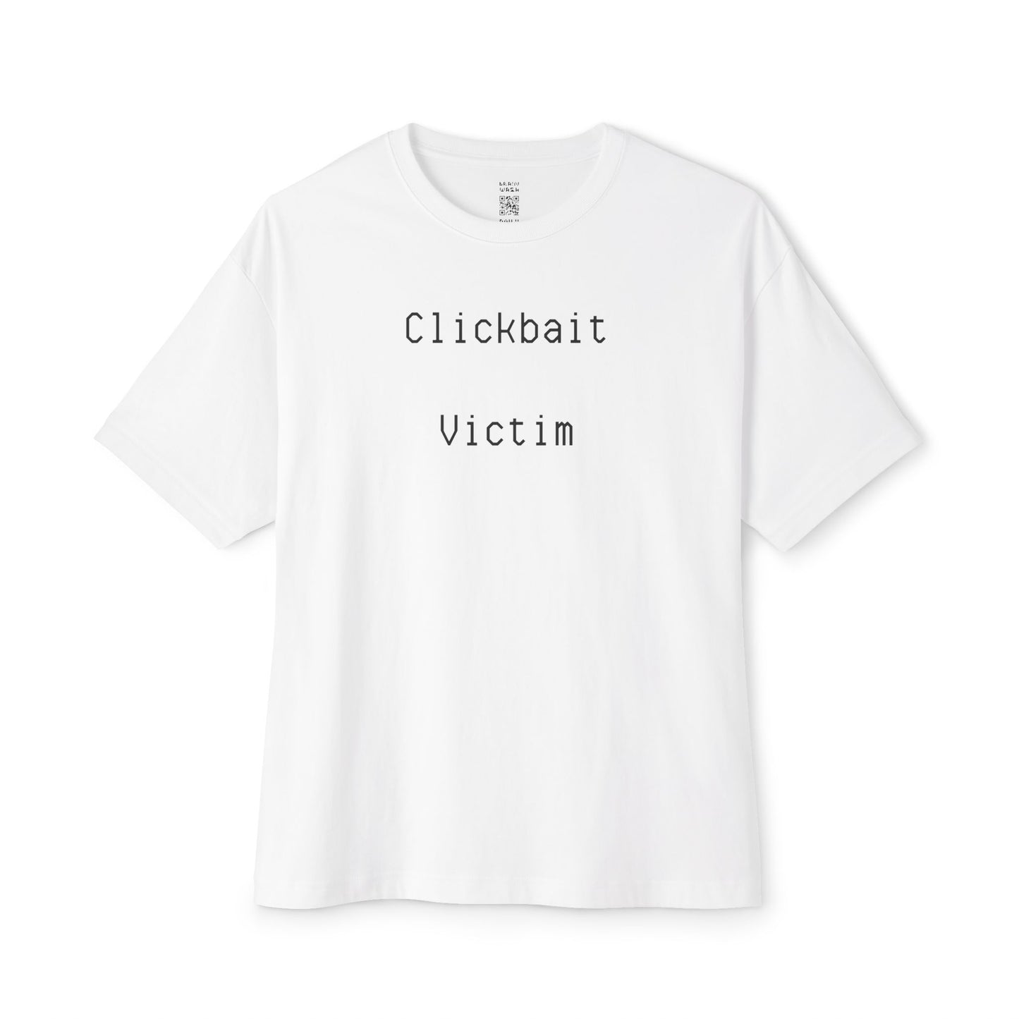 Clickbait Victim Oversized Tee