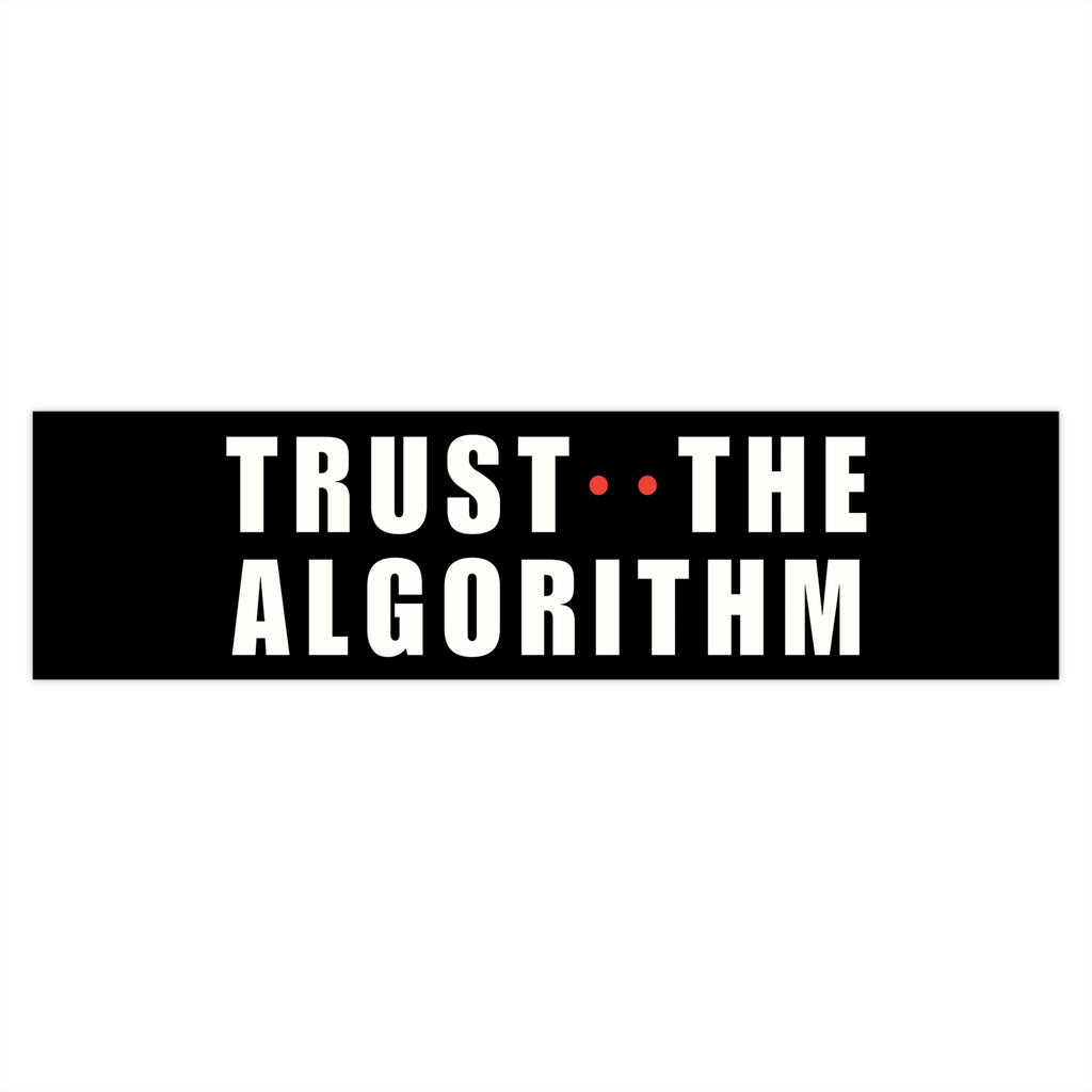 Dark Trust The Algorithm Bumper Sticker