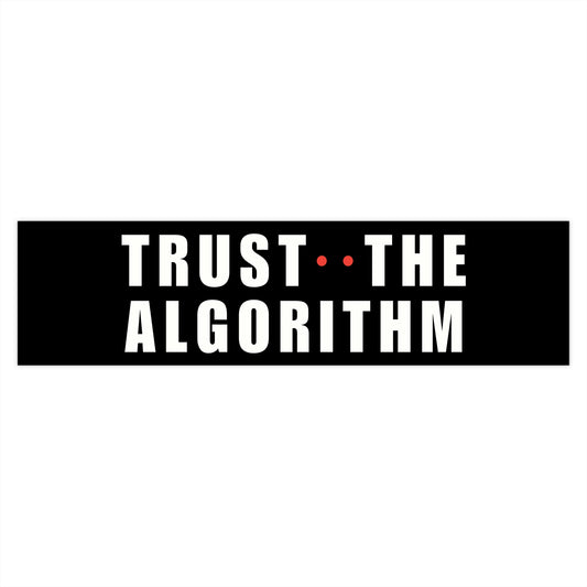 Dark Trust The Algorithm Bumper Sticker