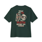 Before You Looked Oversized Tee