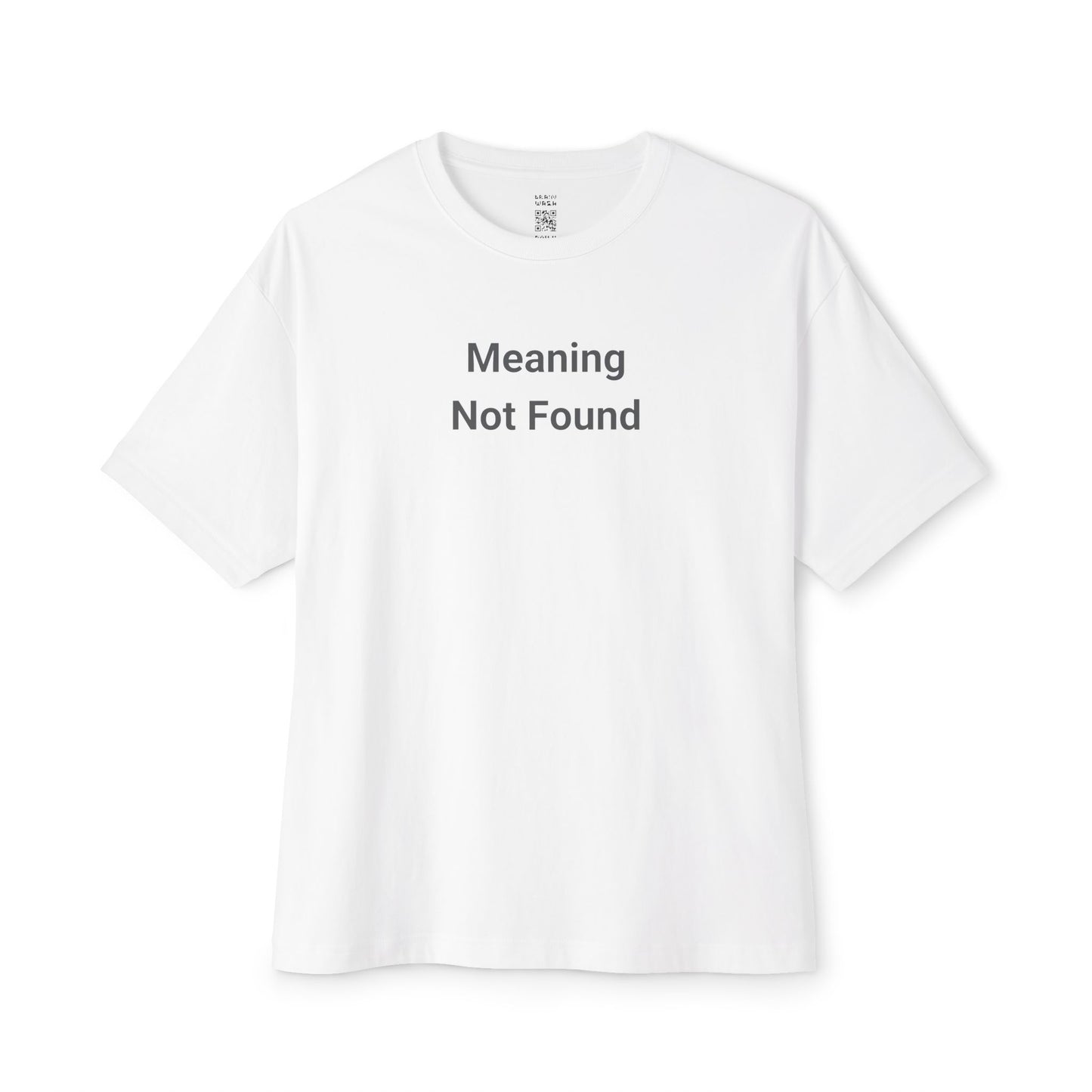 Meaning Not Found Oversized Tee