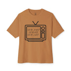 Real Eyes Realize Real Lies TV Oversized Tee