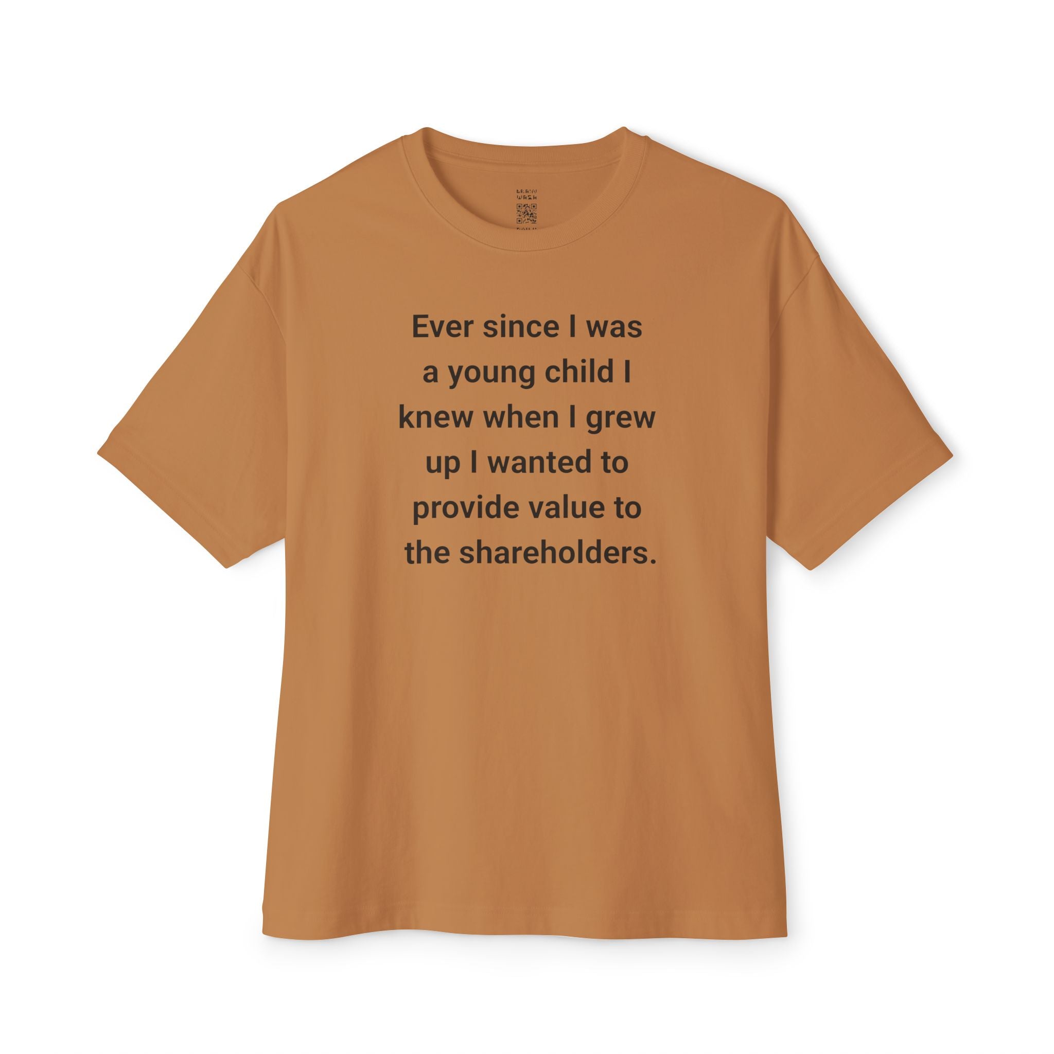 Provide Value To The Shareholders Oversized Tee