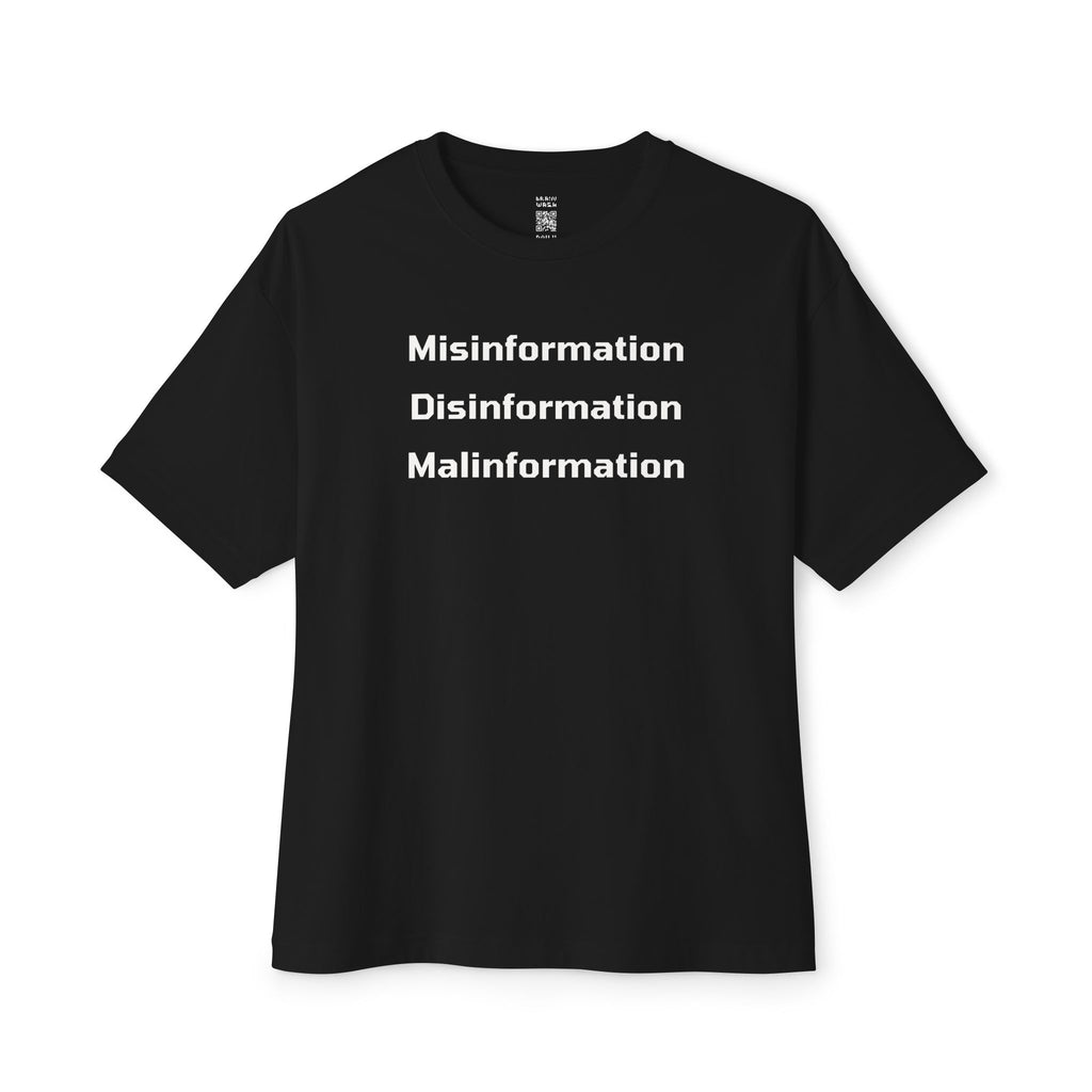 Misinformation Disinformation Malinformation Oversized Tee