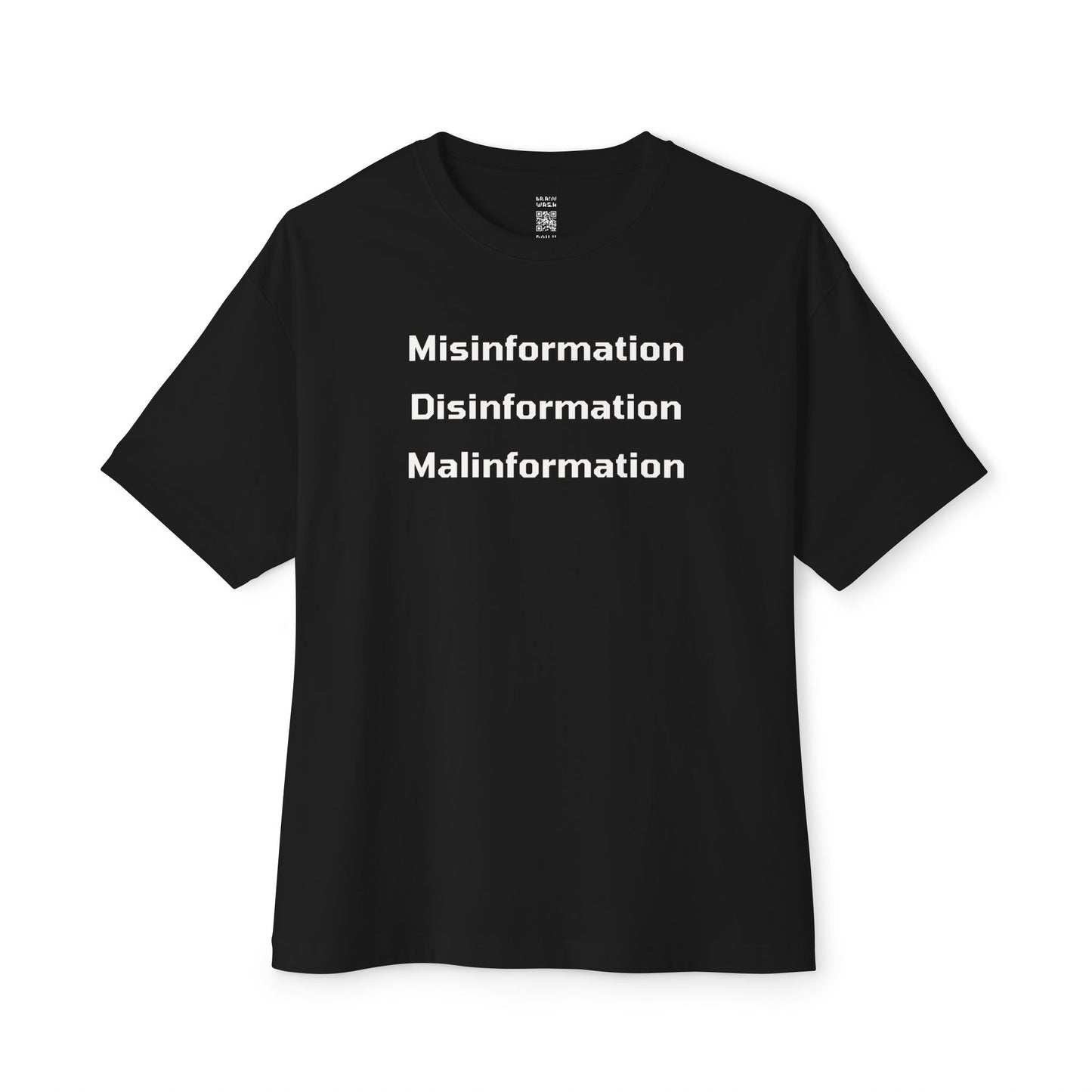 Misinformation Disinformation Malinformation Oversized Tee