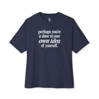 Idea Of Yourself Oversized Tee