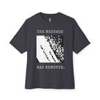 The Message Was Removed Oversized Tee