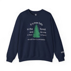 A Tree Falls In The Forest Sweatshirt