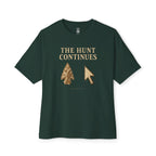 Hunt Continues Oversized Tee