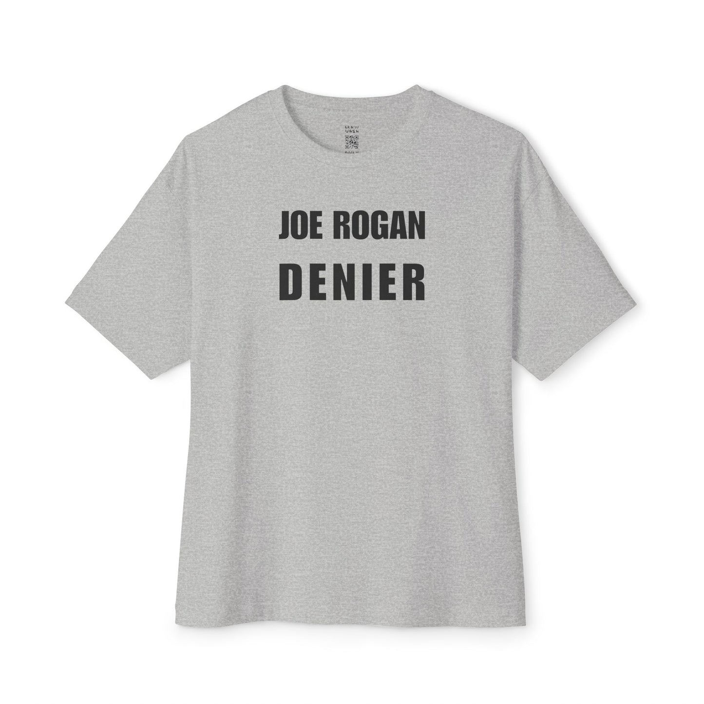 Joe Rogan Denier Oversized Tee