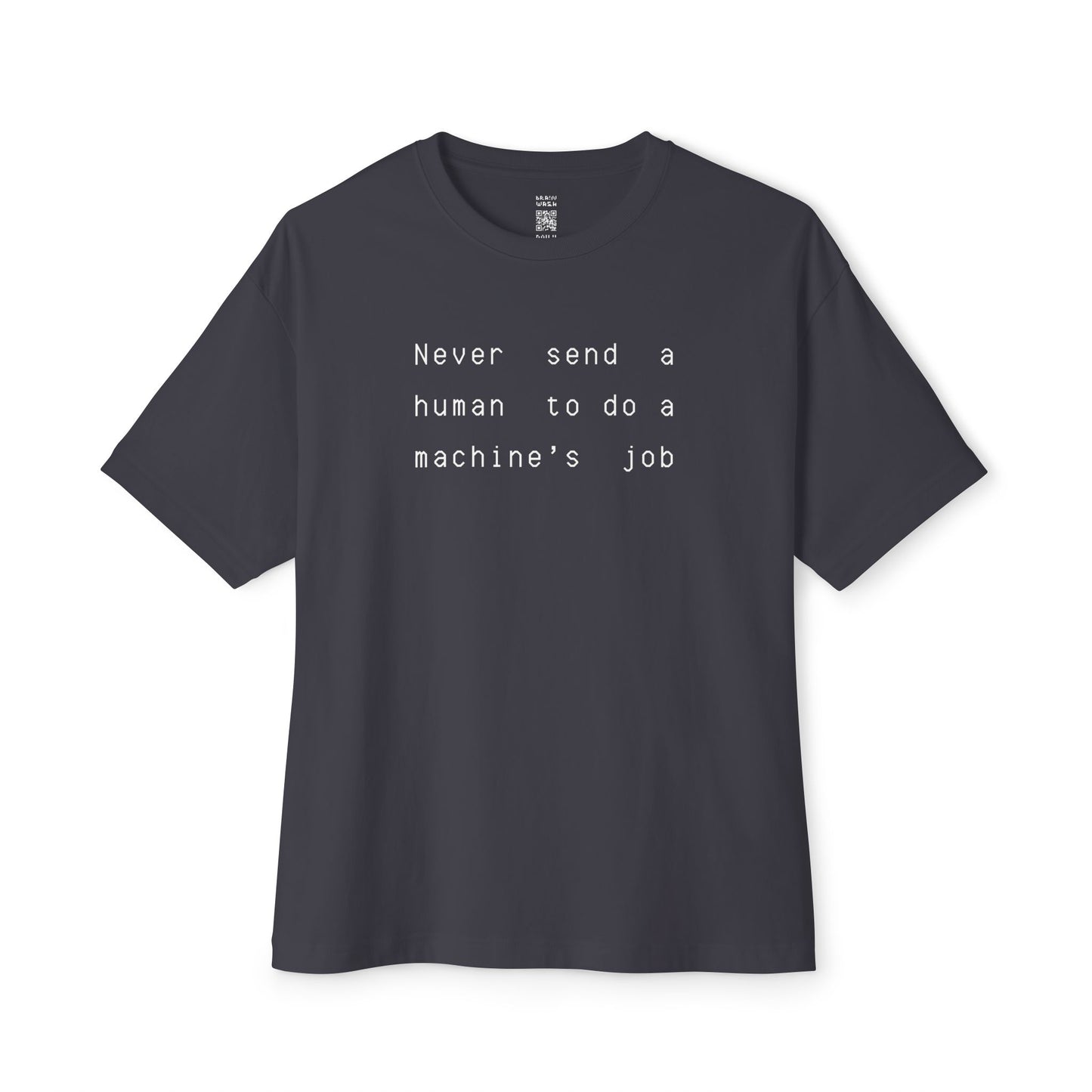 Never Send A Human Oversized Tee