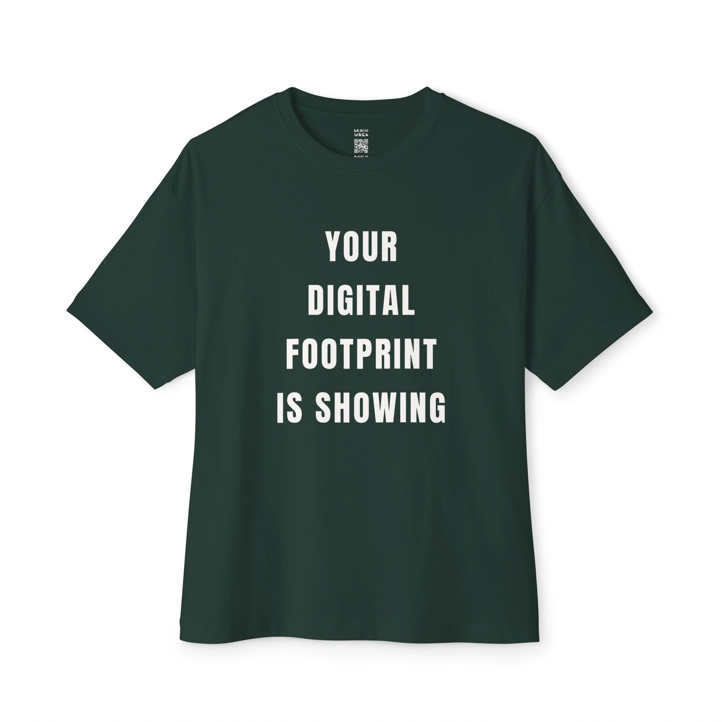 Your Digital Footprint Is Showing Oversized Tee