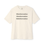 Misinformation Disinformation Malinformation Oversized Tee