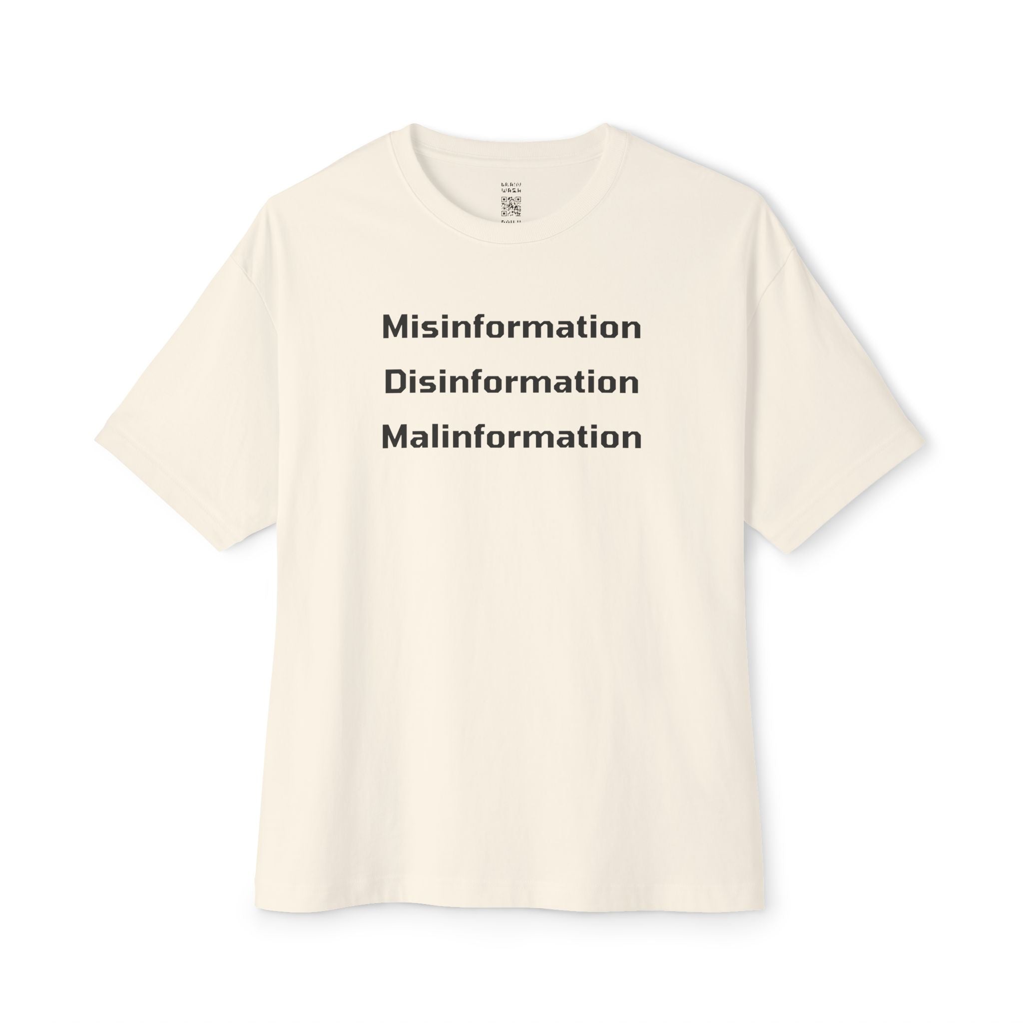 Misinformation Disinformation Malinformation Oversized Tee
