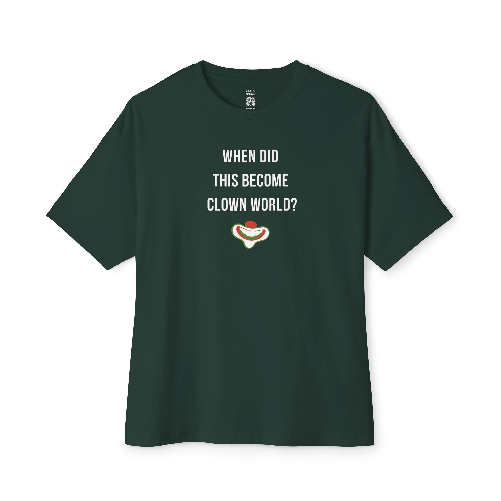 When Did This Become Clown World Oversized Tee