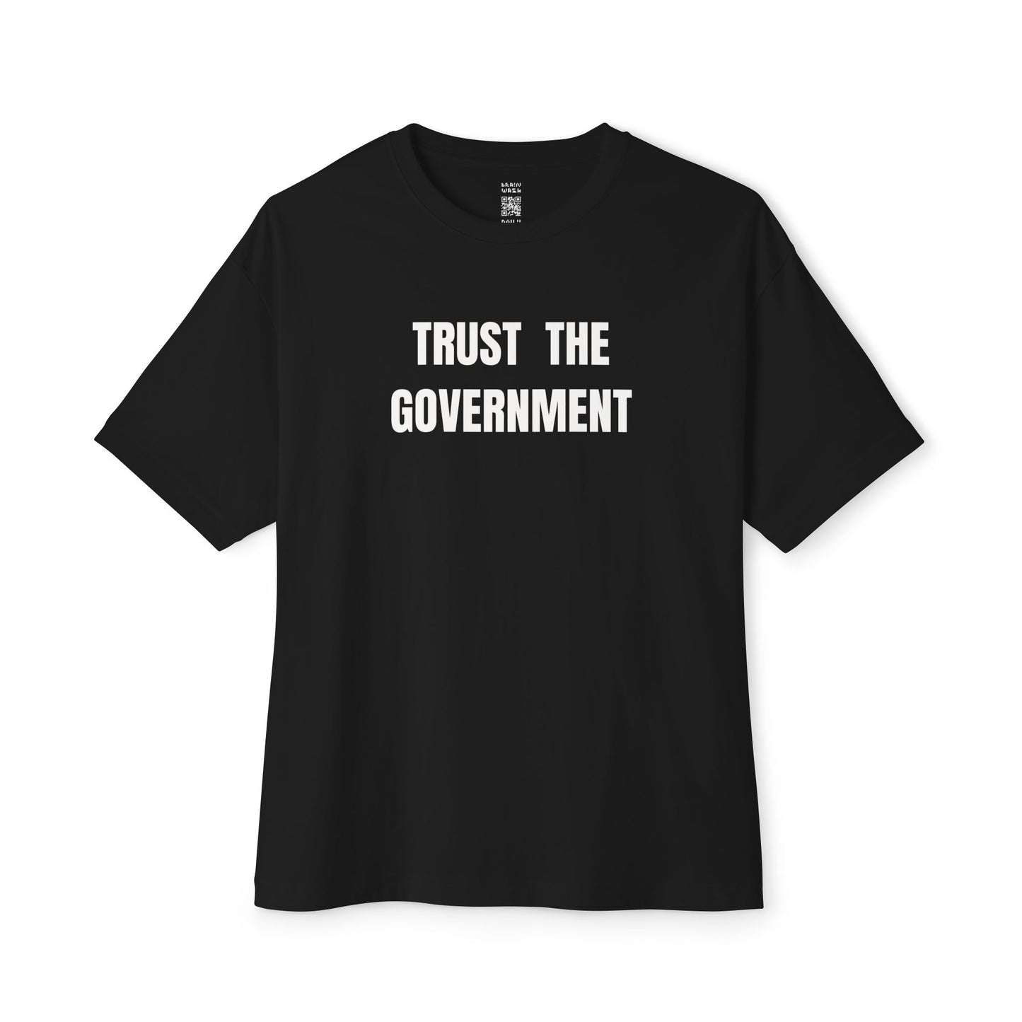 Trust The Government Oversized Tee