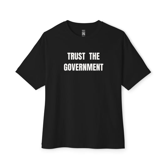 Trust The Government Oversized Tee