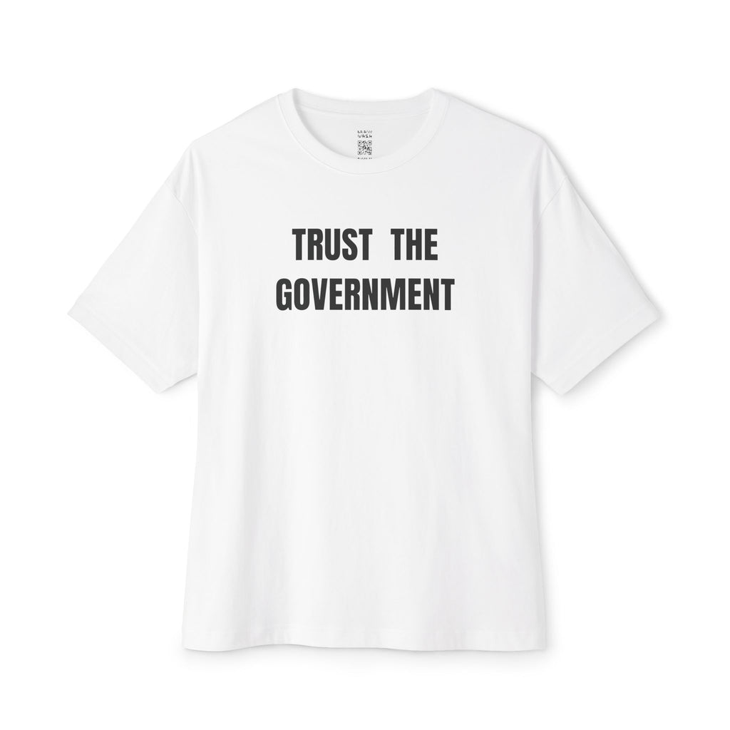 Trust The Government Oversized Tee