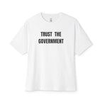Trust The Government Oversized Tee
