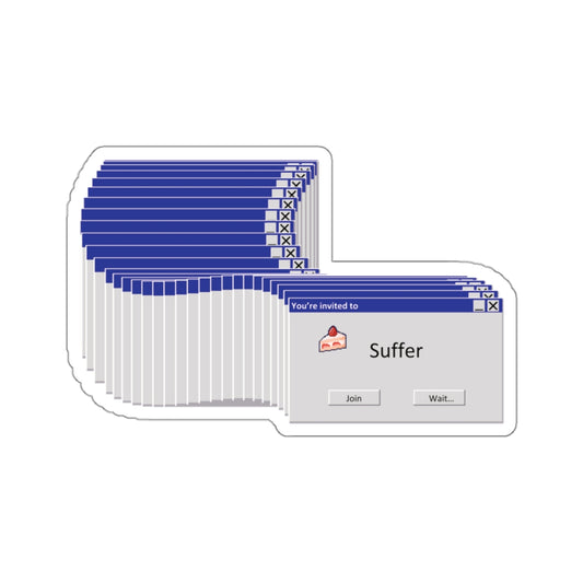 Invitation To Suffer Popup Sticker