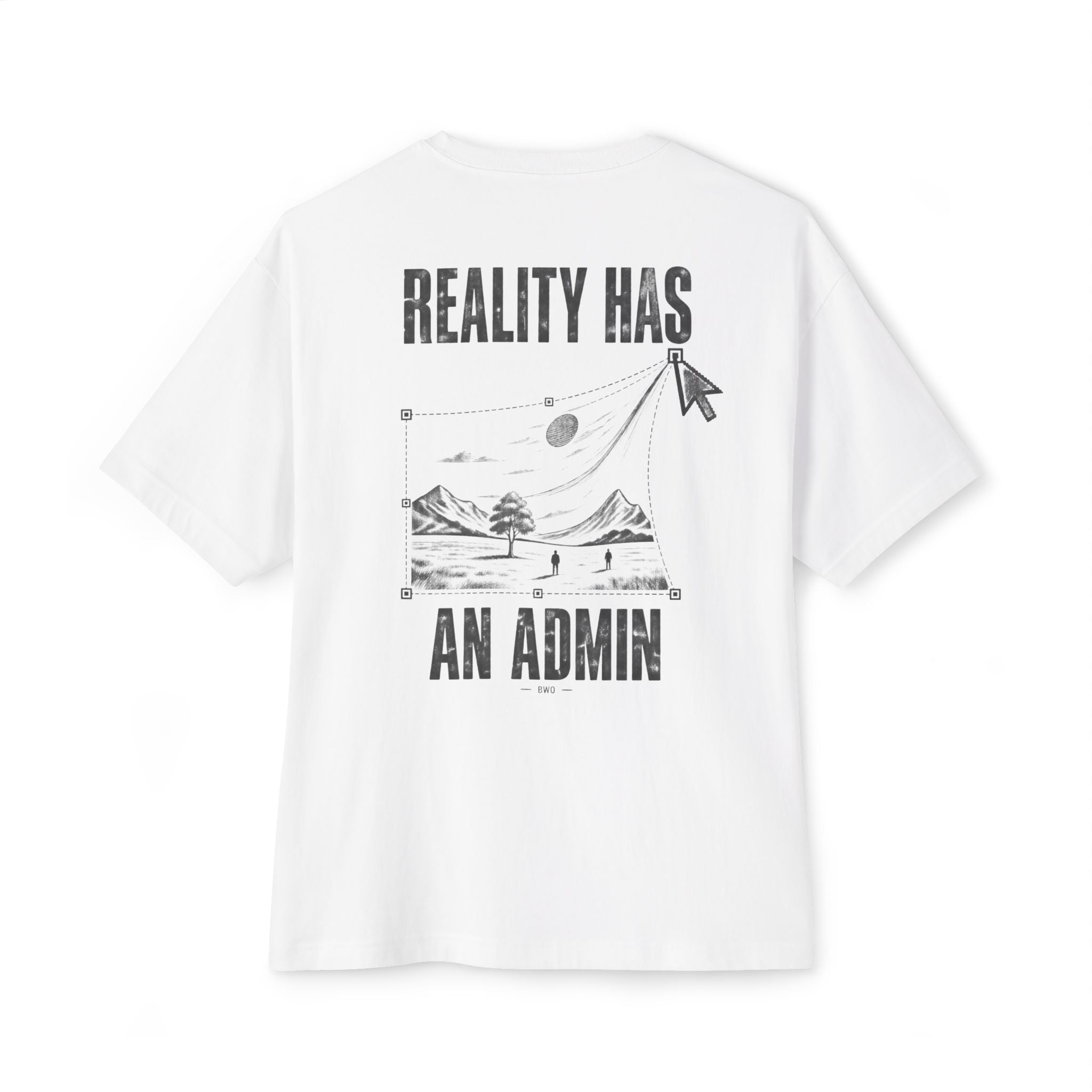 Reality Has An Admin Oversized Tee