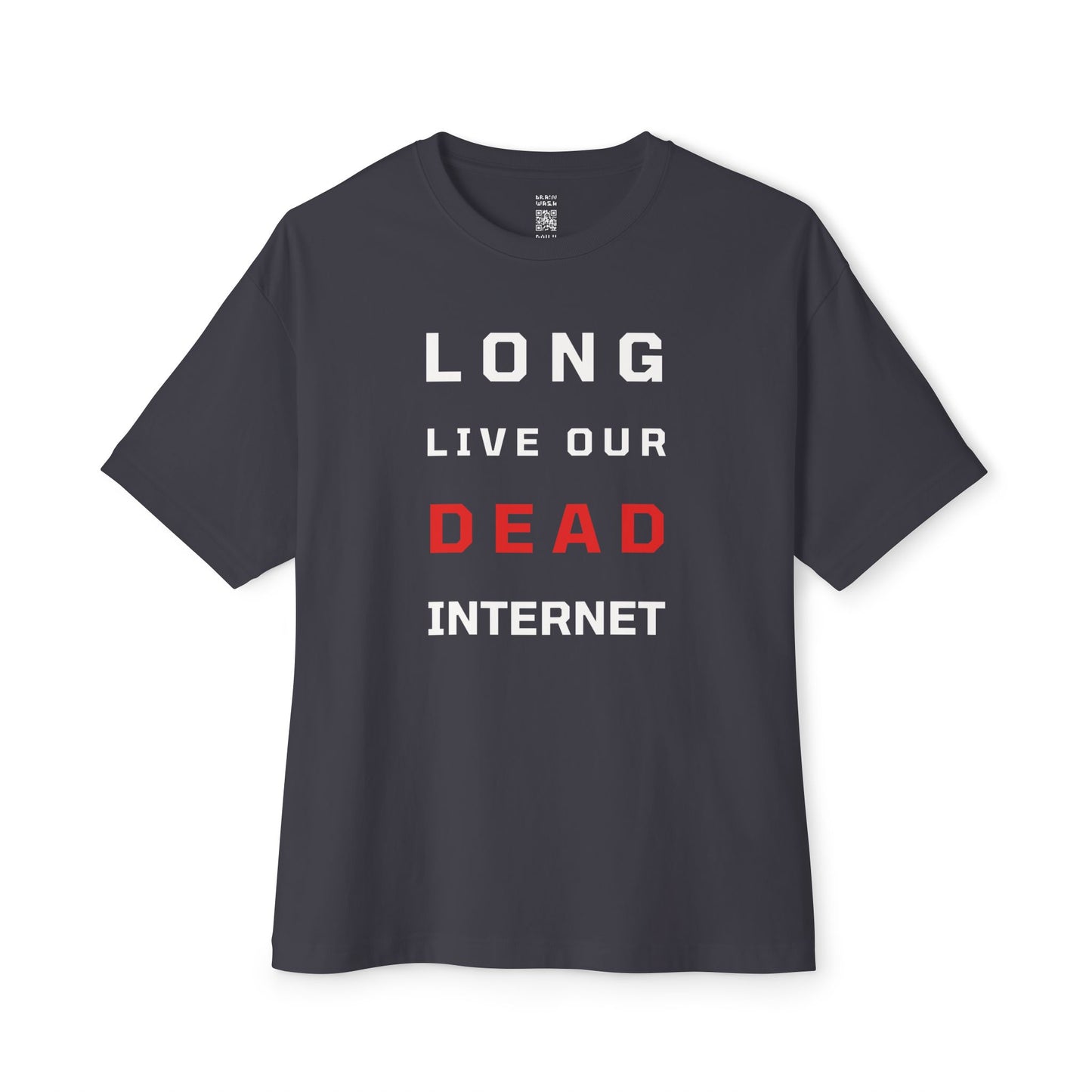 Long Dead Internet Oversized Tee