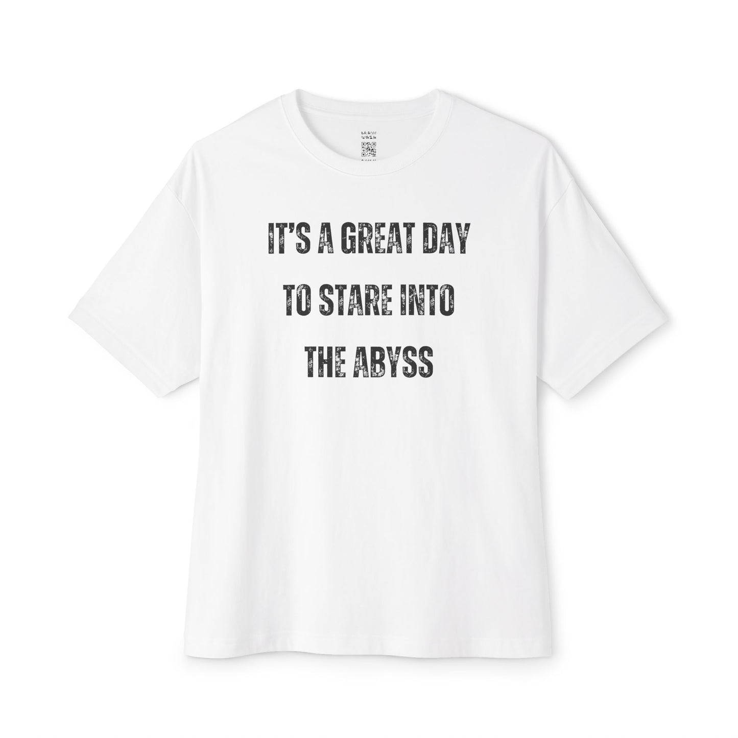 Great Day To Stare Into The Abyss Oversized Tee