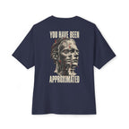 You Have Been Approximated Oversized Tee