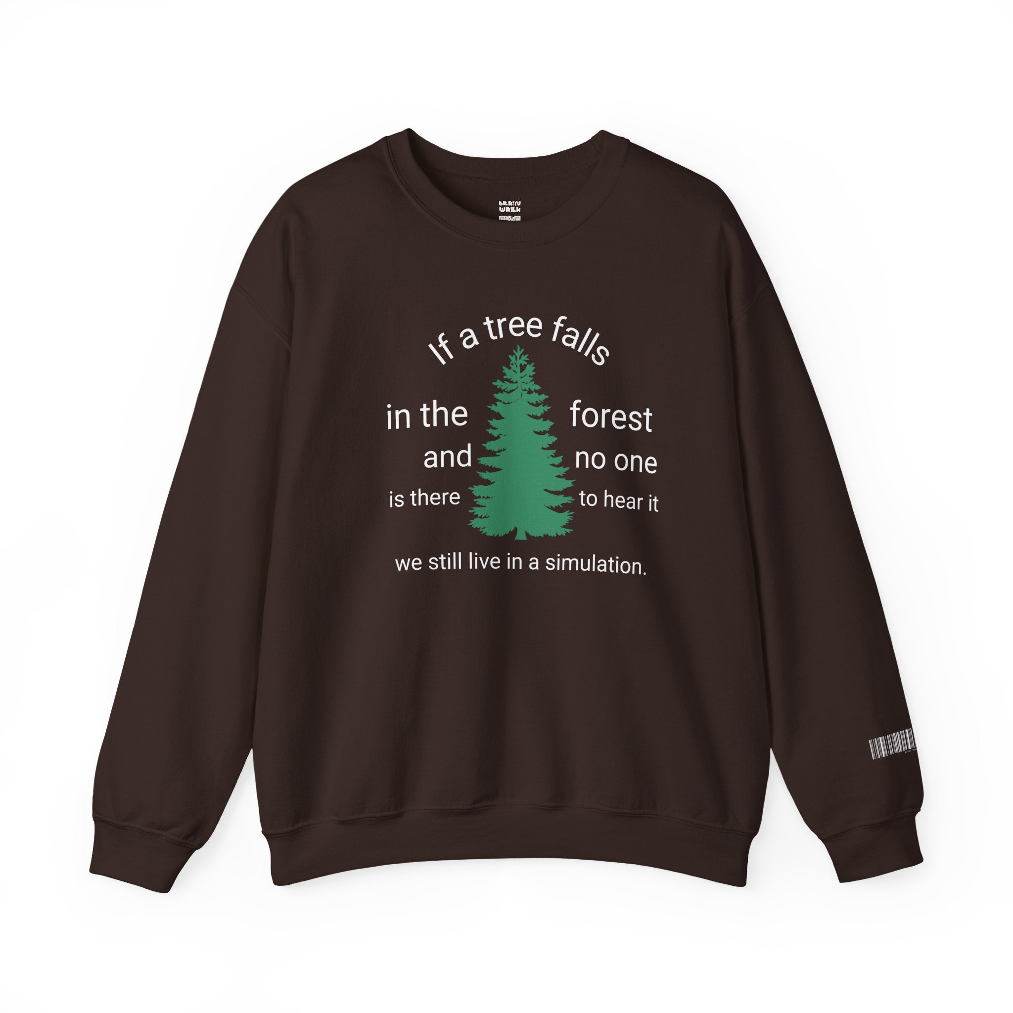 A Tree Falls In The Forest Sweatshirt