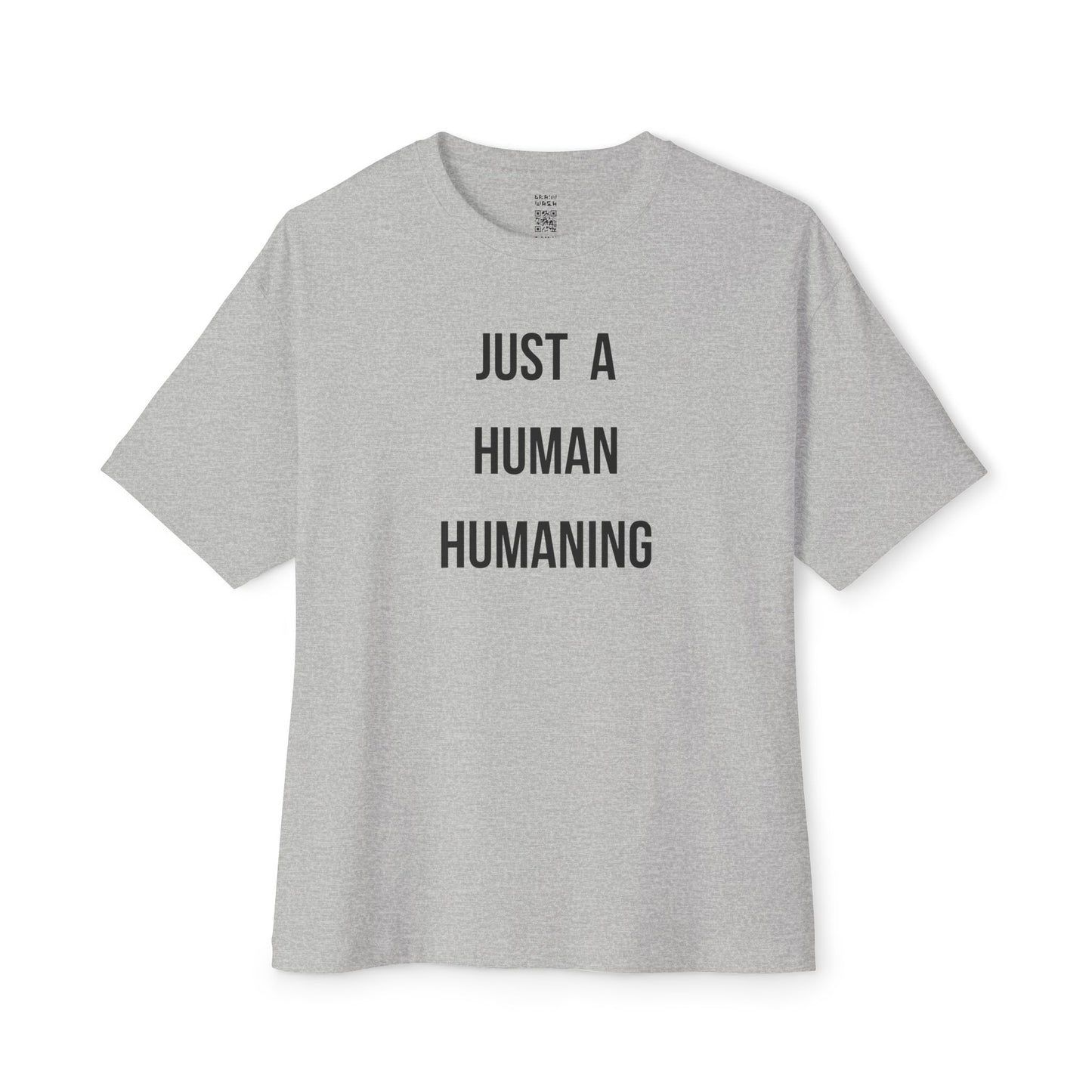 Just A Human Humaning Oversized Tee