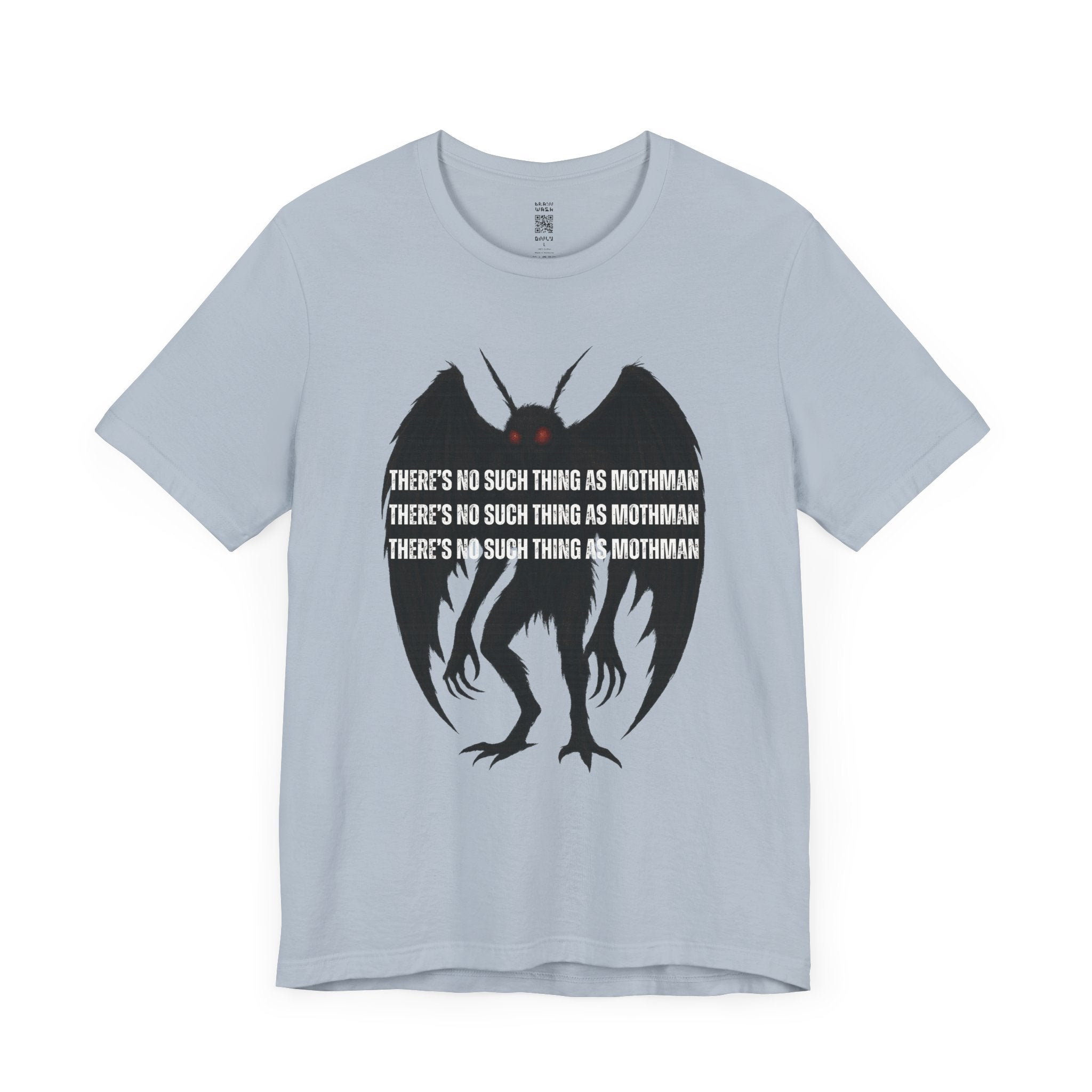 There’s No Such Thing As Mothman T-Shirt