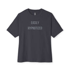 Easily Hypnotized Oversized Tee