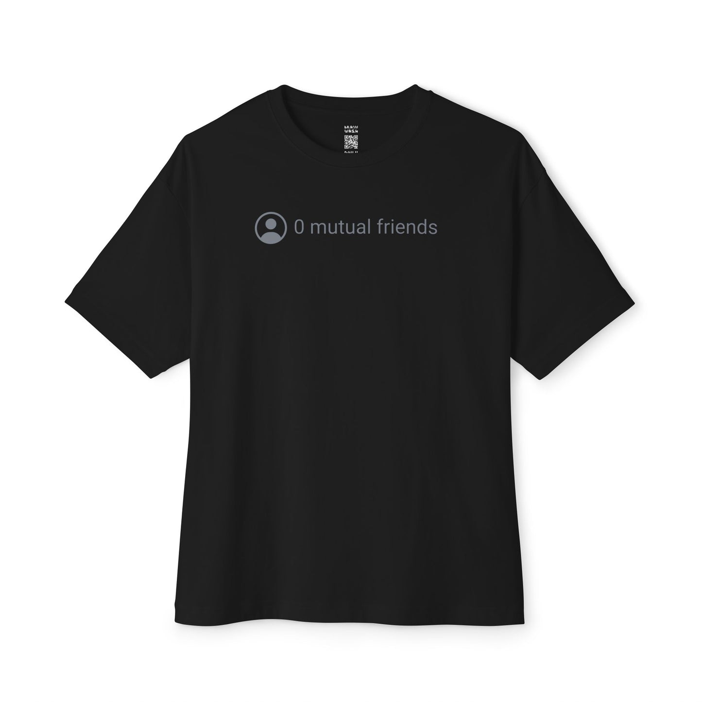 0 Mutual Friends Oversized Tee