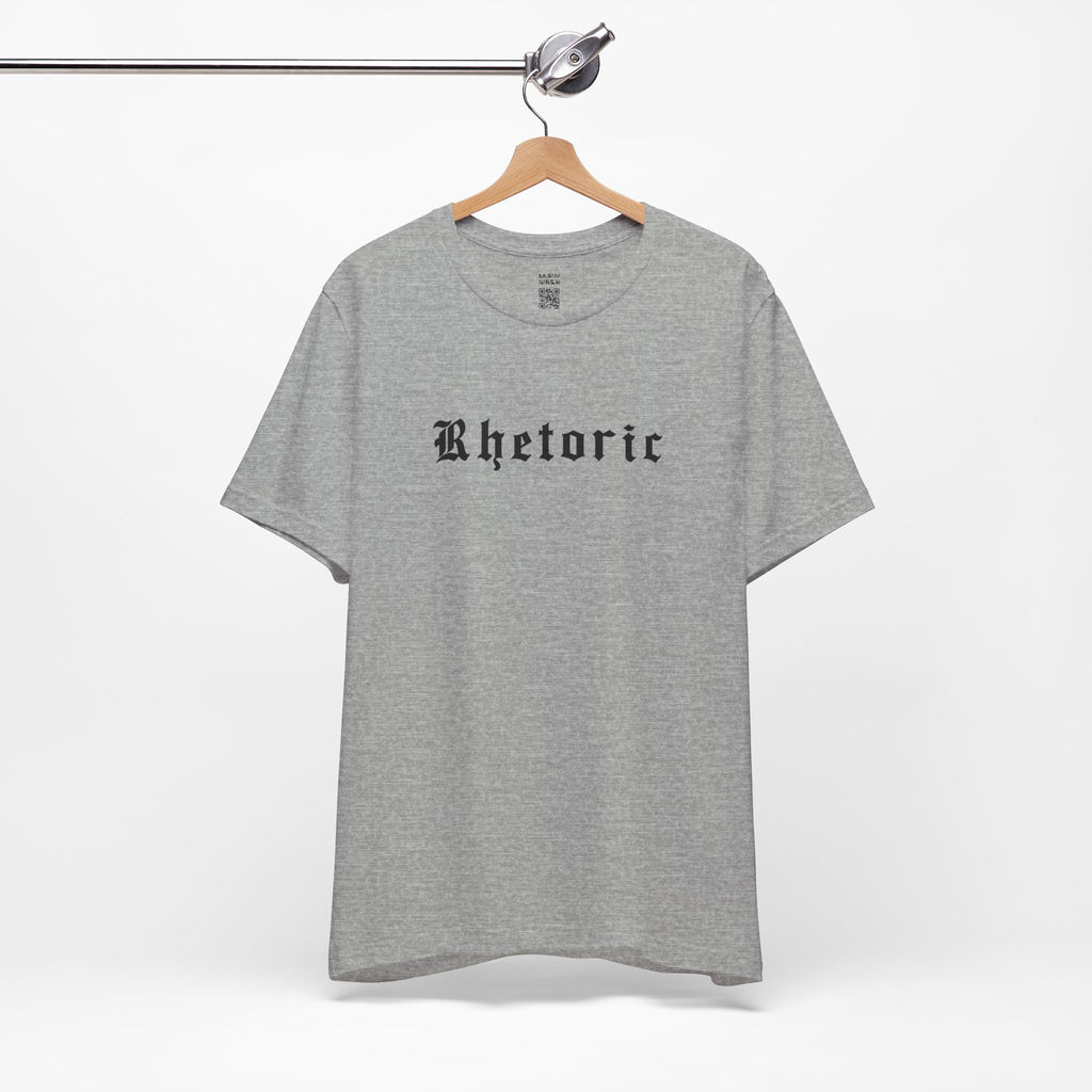 Rhetoric T-Shirt