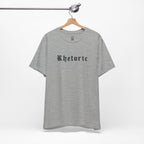Rhetoric T-Shirt