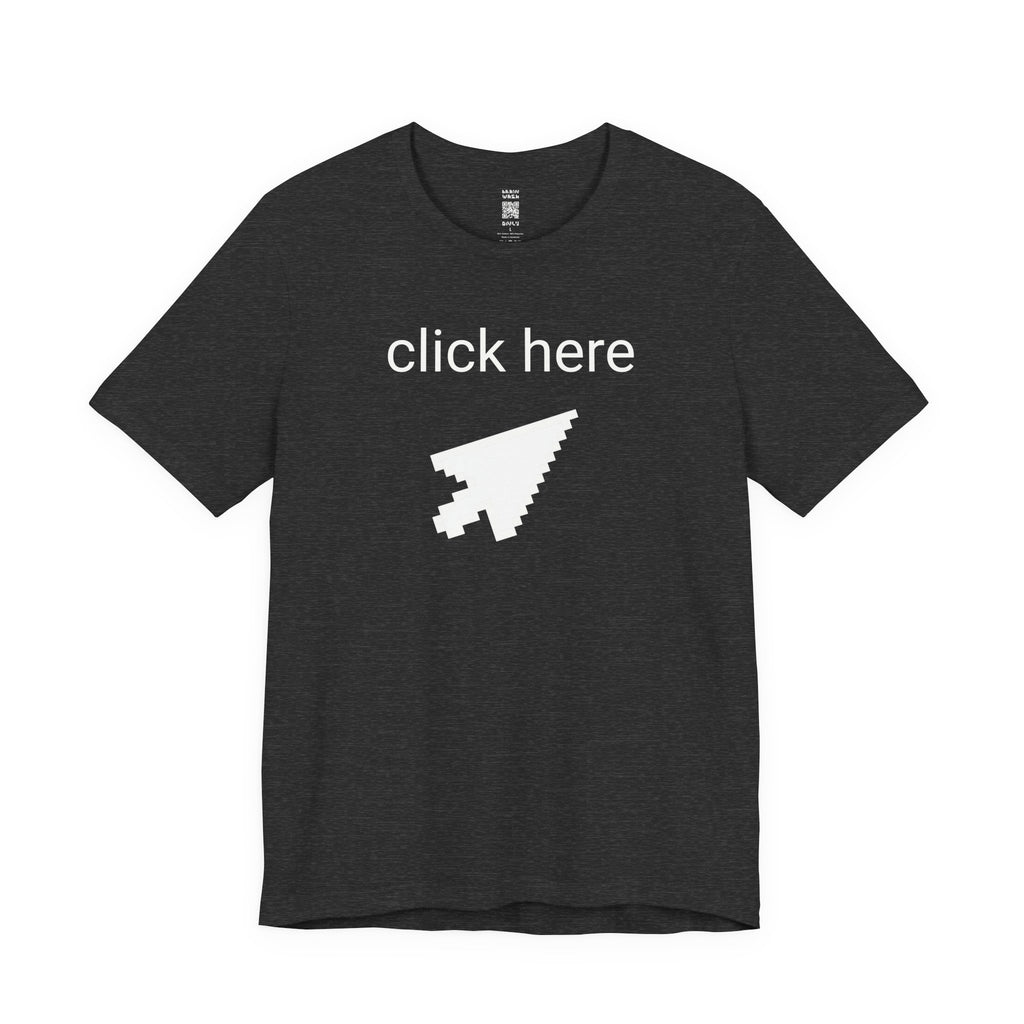 Click Here Cursor T-Shirt