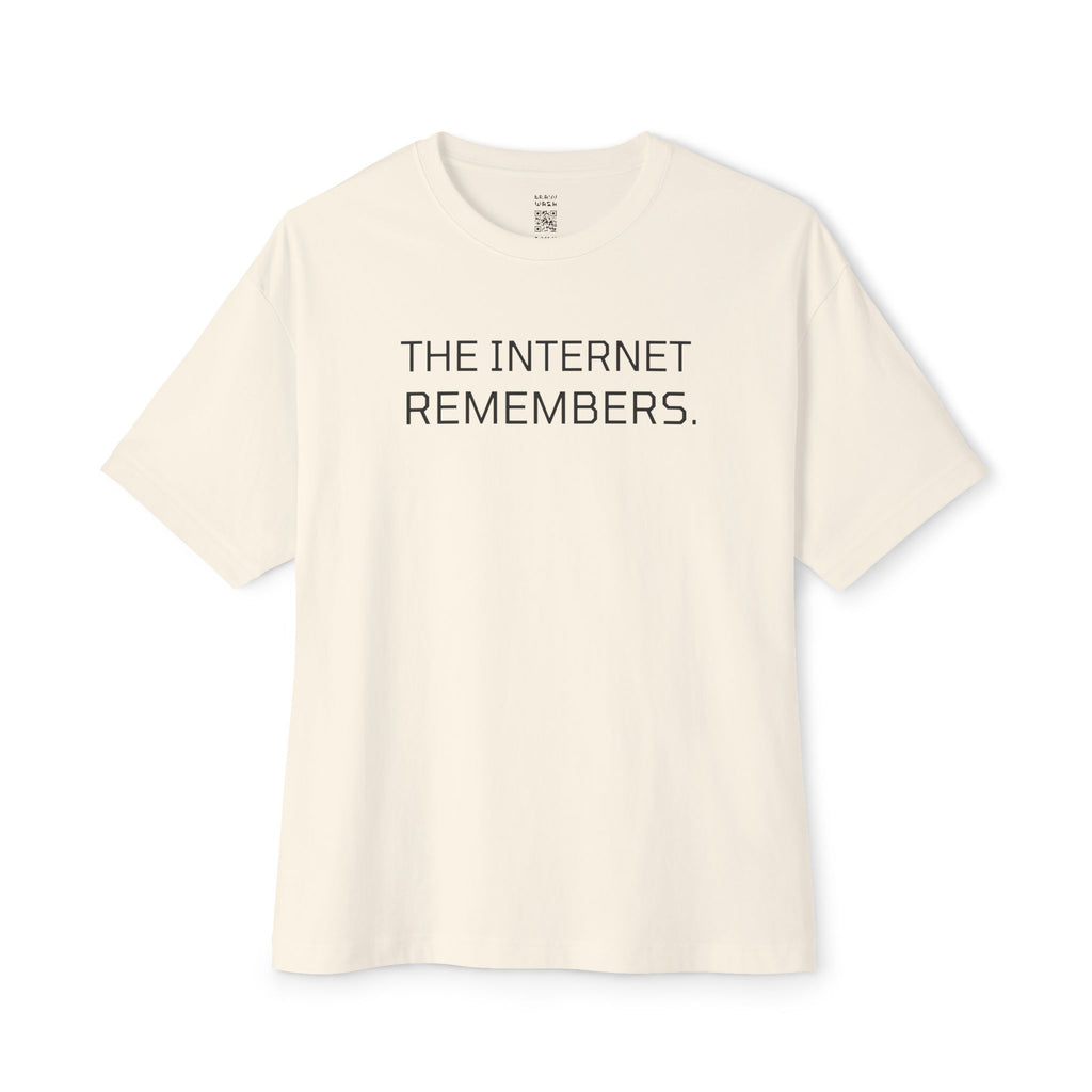 The Internet Remembers Oversized Tee