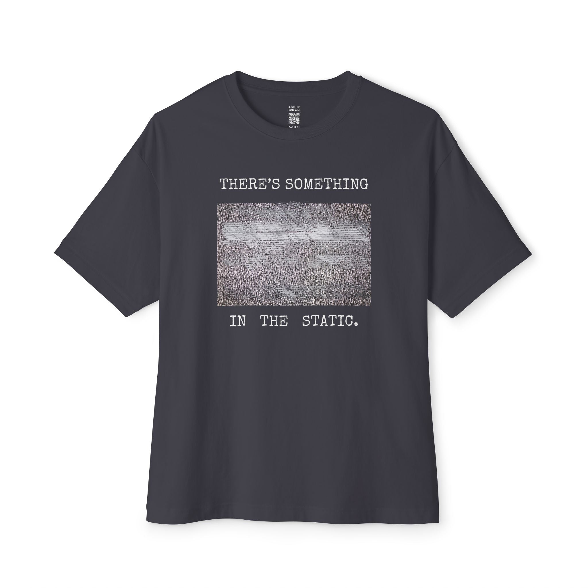 Something In The Static Oversized Tee