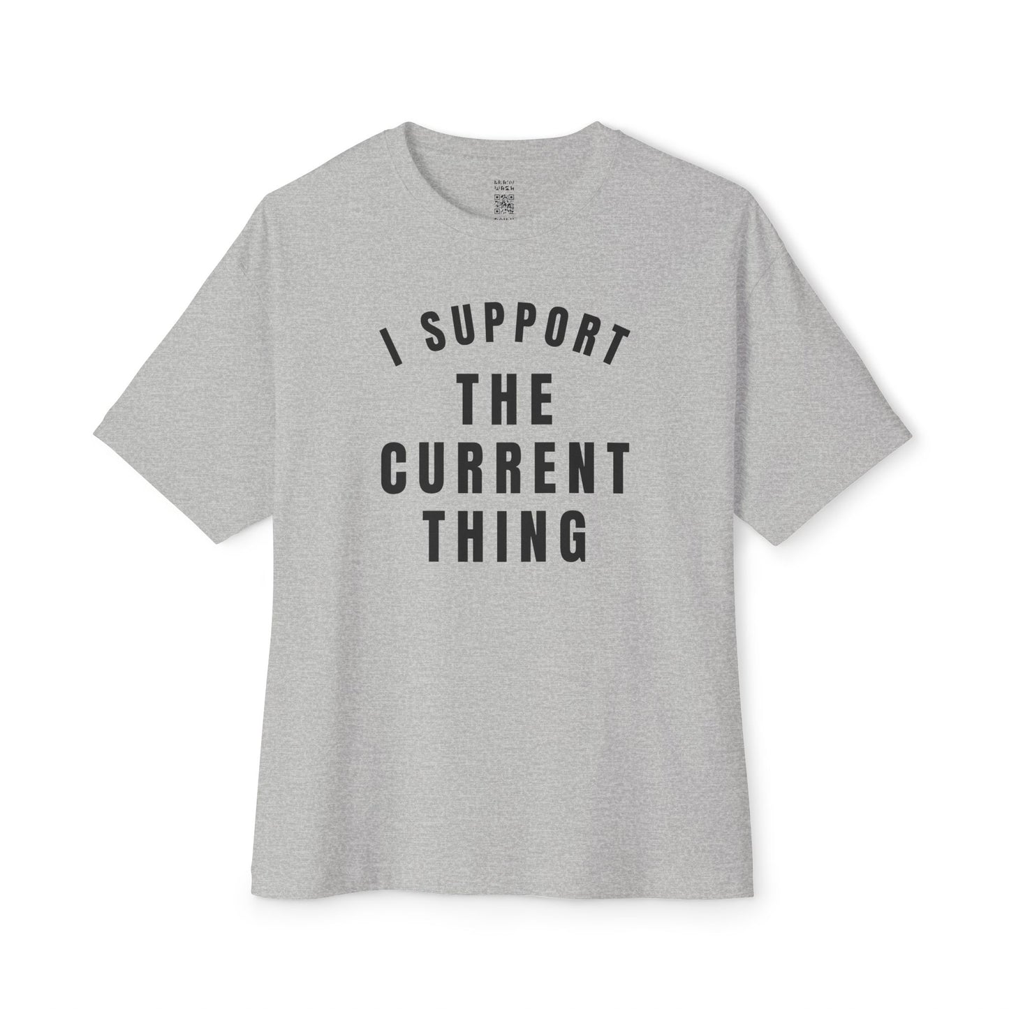 I Support The Current Thing Oversized Tee