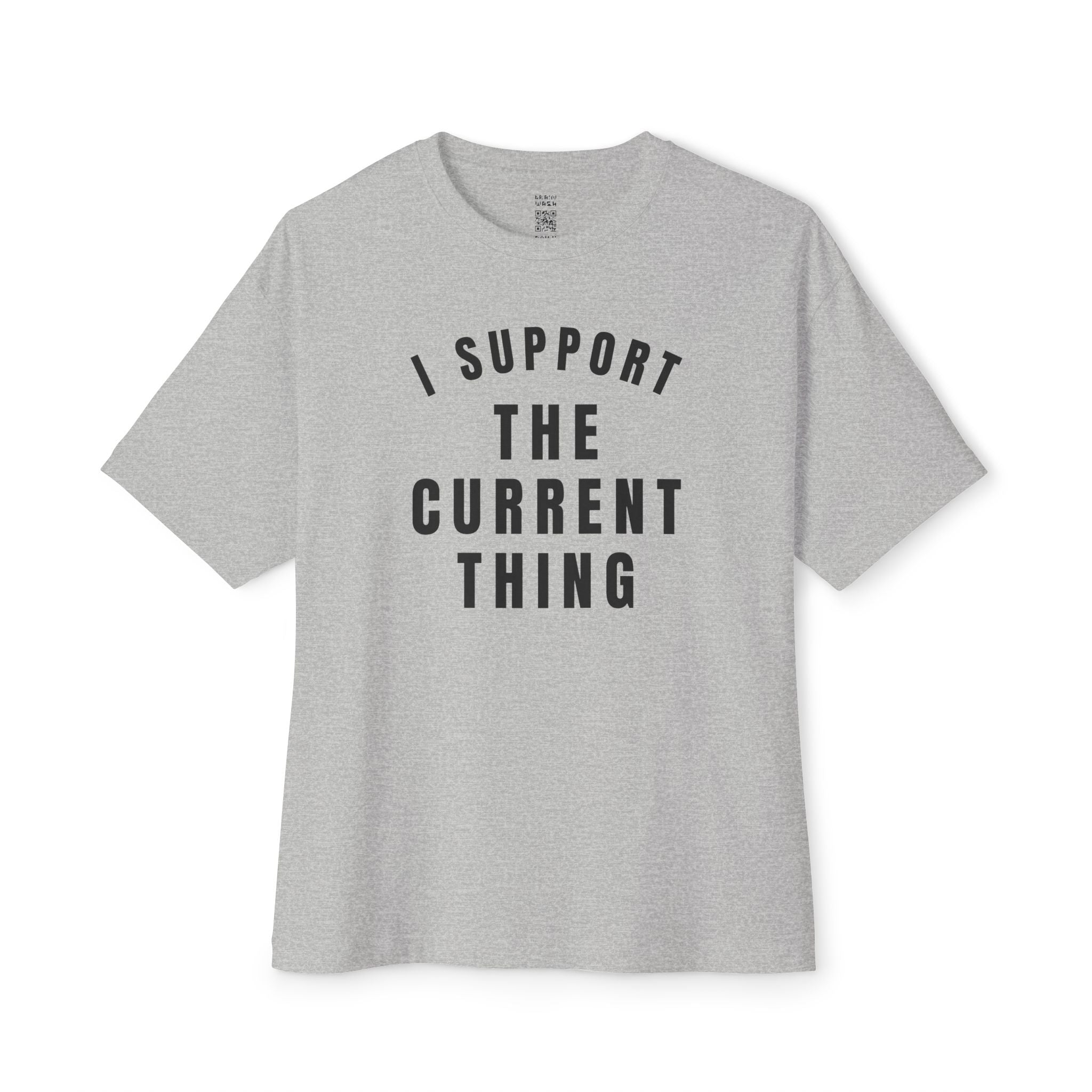 I Support The Current Thing Oversized Tee