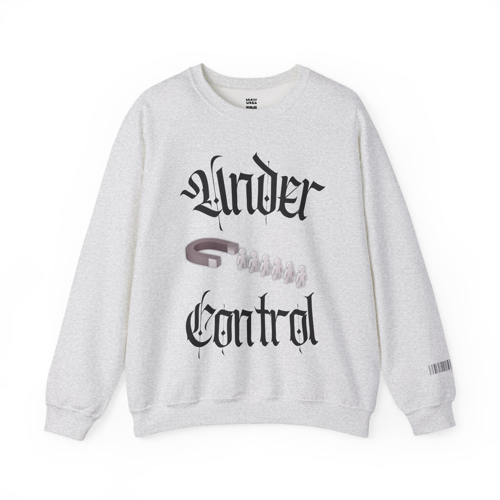 Under Control Sweatshirt
