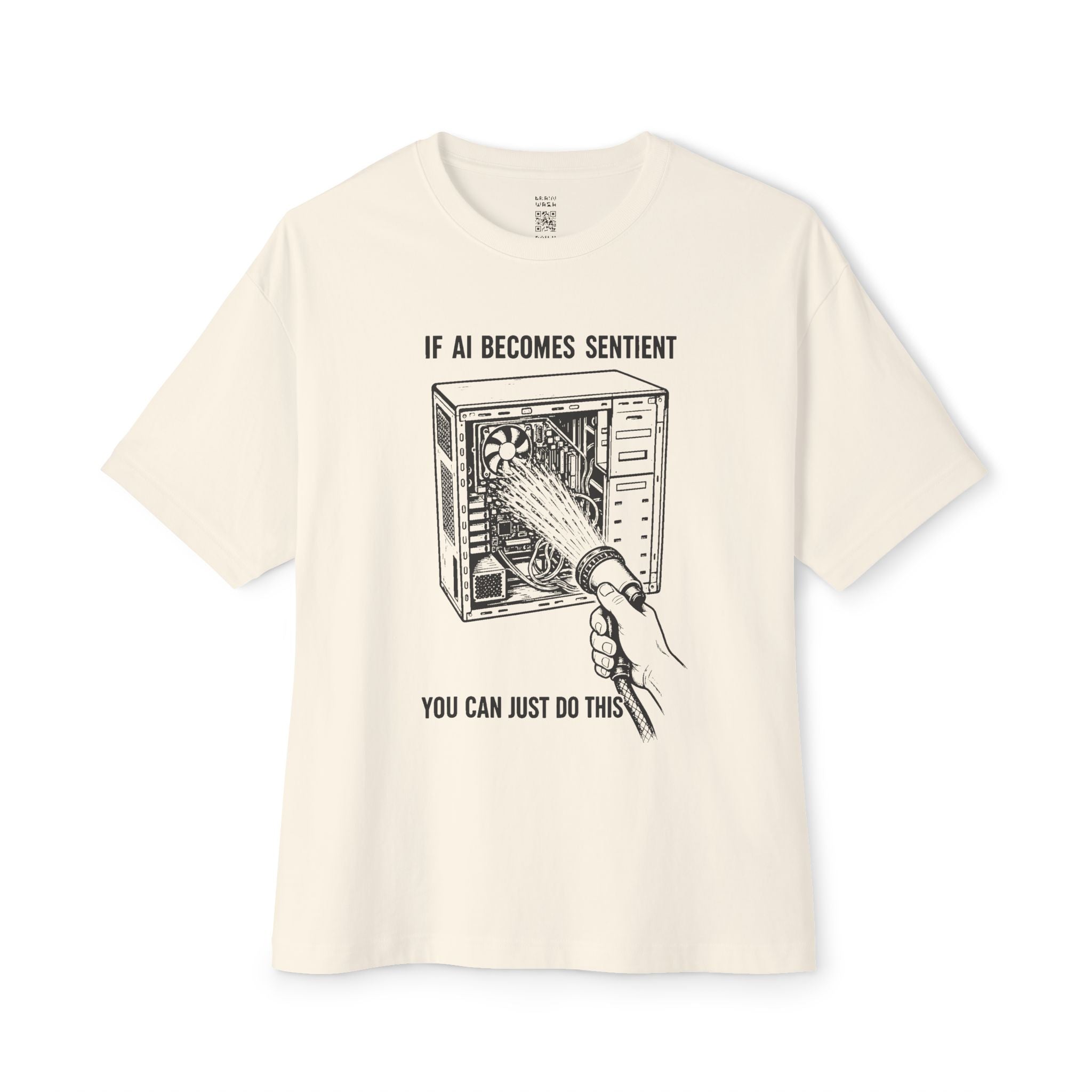 If AI Becomes Sentient Oversized Tee