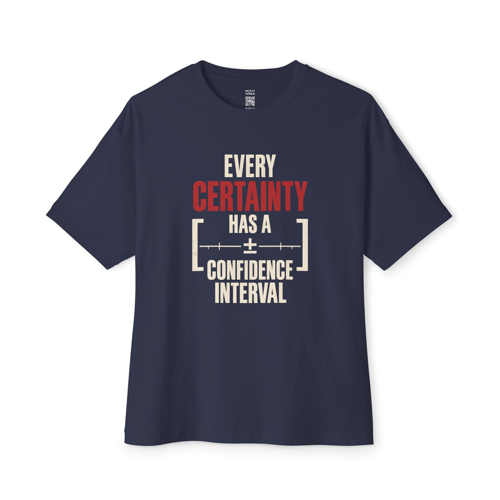 Every Certainty Oversized Tee